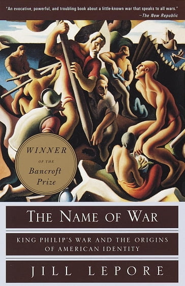 The Name of War - Jill Lepore