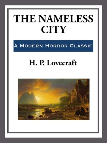 The Nameless City - H. P. Lovecraft