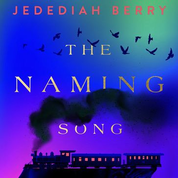 The Naming Song - Jedediah Berry