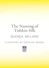 The Naming of Tishkin Silk