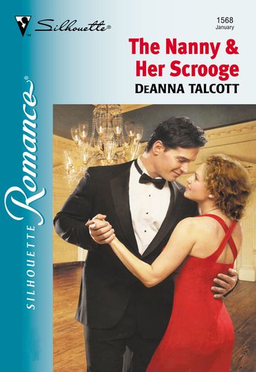 The Nanny And Her Scrooge (Mills & Boon Silhouette) - DeAnna Talcott