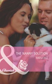 The Nanny Solution (Mills & Boon Cherish)