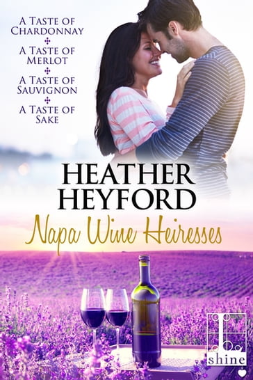 The Napa Wine Heiresses Boxed Set - Heather Heyford