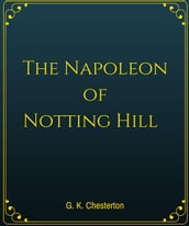 The Napoleon of Notting Hill