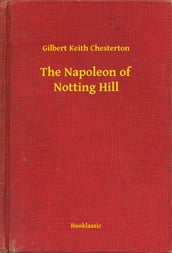 The Napoleon of Notting Hill