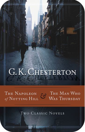 The NapoleonofNottingHill & TheManWhoWasThursday - G. K. Chesterton