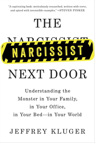 The Narcissist Next Door - Jeffrey Kluger