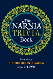 The Narnia Trivia Book