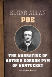 The Narrative Of Arthur Gordon Pym Of Nantucket