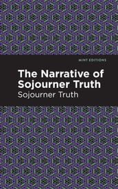 The Narrative of Sojourner Truth