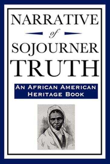 The Narrative of Sojourner Truth - Sojourner Truth