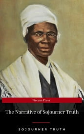 The Narrative of Sojourner Truth