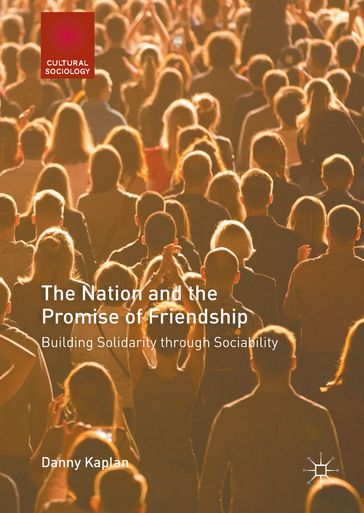 The Nation and the Promise of Friendship - Danny Kaplan