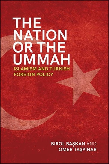 The Nation or the Ummah - Birol Bakan - Ömer Tapnar