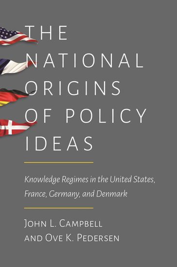 The National Origins of Policy Ideas - John L. Campbell - Ove K. Pedersen