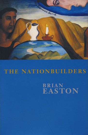 The Nationbuilders - Brian Easton