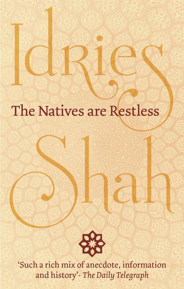 The Natives are Restless - Idries Shah