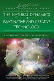 The Natural Dynamic of Imaginative and Creative Technology