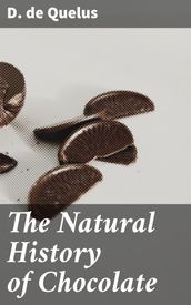 The Natural History of Chocolate