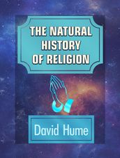 The Natural History of Religion