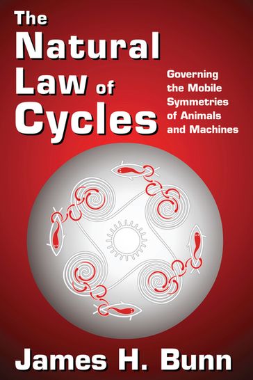 The Natural Law of Cycles - James H. Bunn