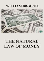 The Natural Law of Money