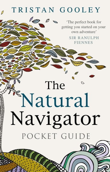 The Natural Navigator Pocket Guide - Tristan Gooley