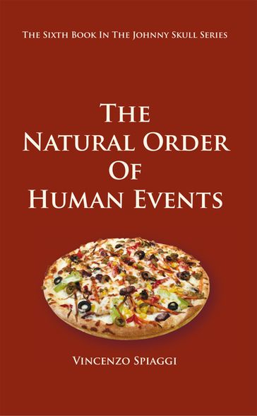 The Natural Order of Human Events - Vincenzo Spiaggi