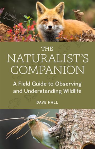 The Naturalist's Companion - Dave Hall