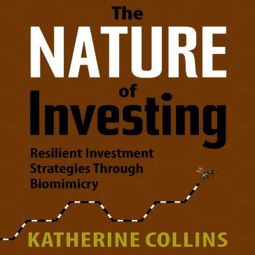 The Nature Investing - Katherine Collins