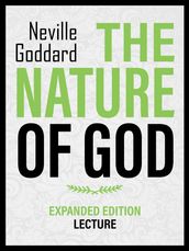The Nature Of God - Expanded Edition Lecture