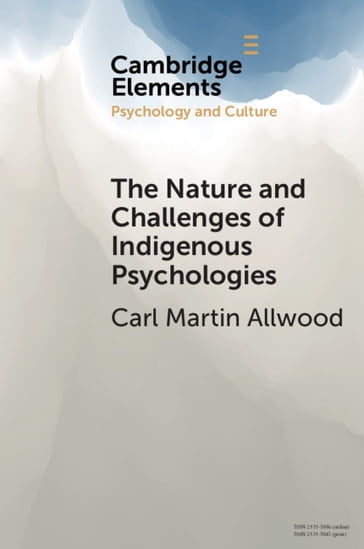 The Nature and Challenges of Indigenous Psychologies - Carl Martin Allwood