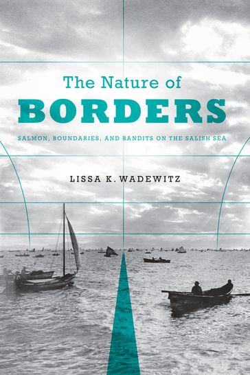 The Nature of Borders - Lissa K. Wadewitz