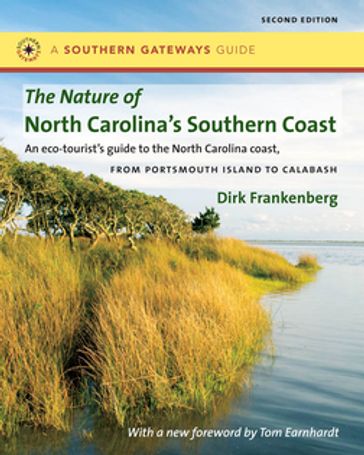 The Nature of North Carolina's Southern Coast - Dirk Frankenberg