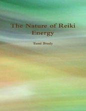 The Nature of Reiki Energy