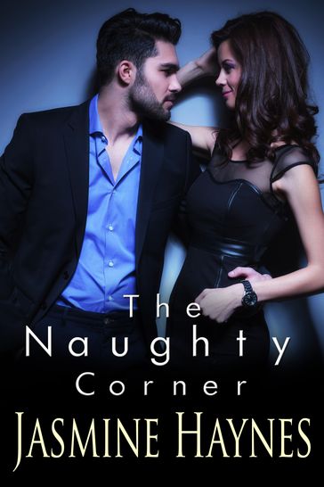 The Naughty Corner - Jasmine Haynes - Jennifer Skully