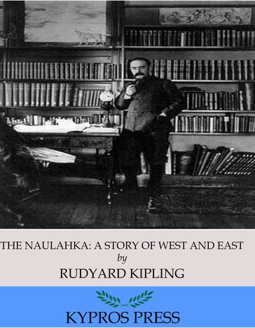 The Naulahka: a Story of West and East - Kipling Rudyard