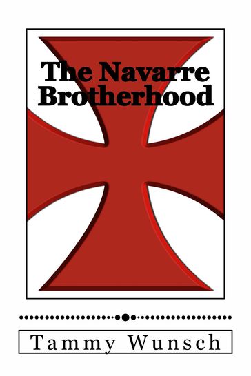 The Navarre Brotherhood - Tammy Wunsch