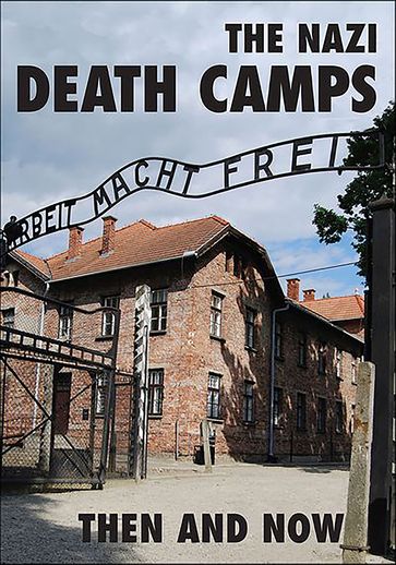 The Nazi Death Camps - Winston Ramsey