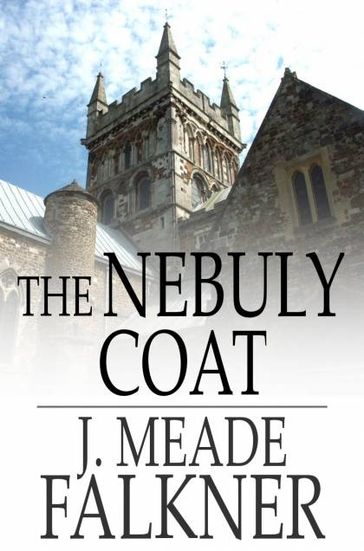 The Nebuly Coat - J. Meade Falkner