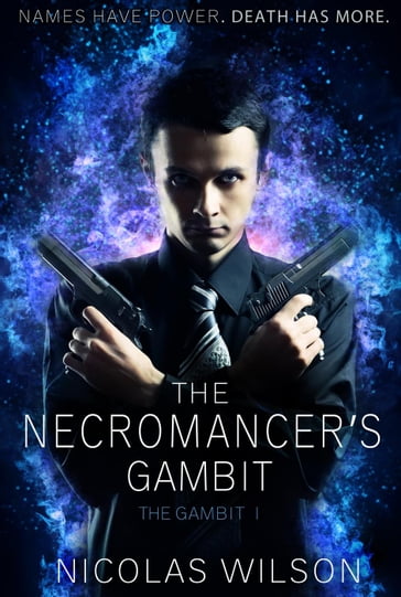 The Necromancer's Gambit - Nicolas Wilson