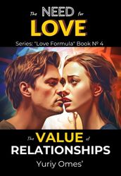 The Need for Love: The Value of Relationships