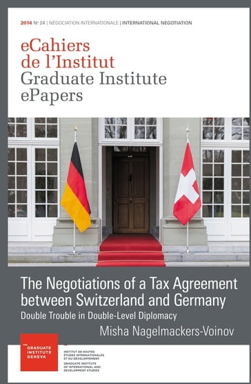 The Negotiations of a Tax Agreement between Switzerland and Germany - Misha Nagelmackers-Voinov