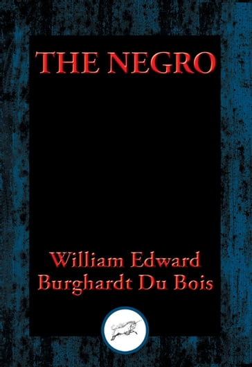 The Negro - William Edward Burghardt Du Bois