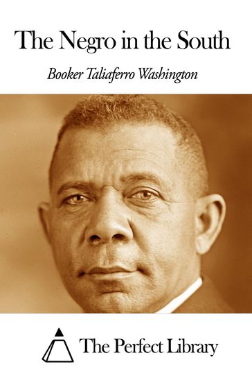 The Negro in the South - Booker T. Washington