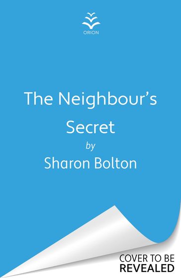 The Neighbour's Secret - Sharon Bolton