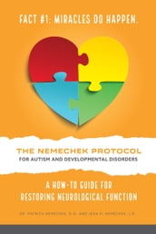 The Nemechek Protocol for Autism and Developmental Disorders