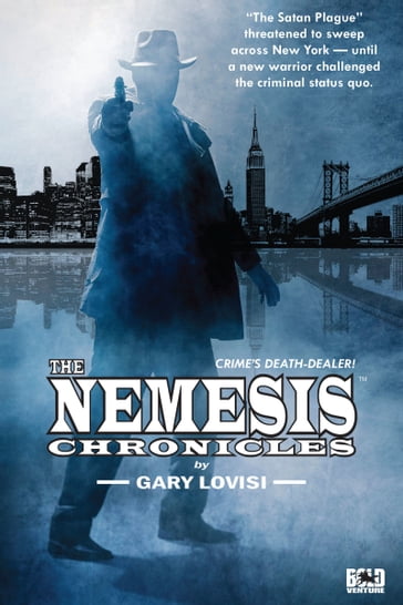 The Nemesis Chronicles: Crime's Death Dealer - Gary Lovisi