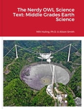 The Nerdy OWL Science Text: Middle Grades Earth Science