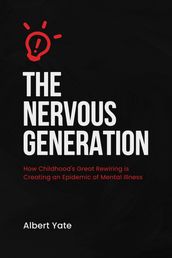 The Nervous Generation